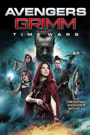 Avengers Grimm Time Wars 2018 Dual Audio Hindi English Movie