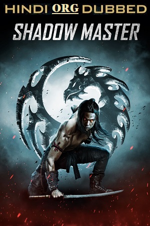 Download Shadow Master (2022) Dual Audio Hindi-English...