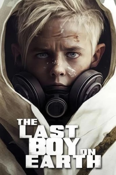 Download The Last Boy on Earth (2023) English Movie 480p | 720p