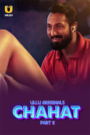 ✅ Download Chahat Season 1 Part 2 (2023) UNRATED Hindi WeB Series. This is a Hindi WEB Series and available in 720p & 1080p Qualities For Your...