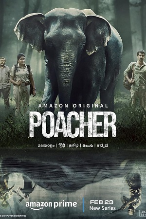 ✅ Download Poacher (2024) Season 1 Hindi WEB Series Complete All Episodes Available in 480p & 720p & 1080p qualities. This Amazon Original WEB Series is...