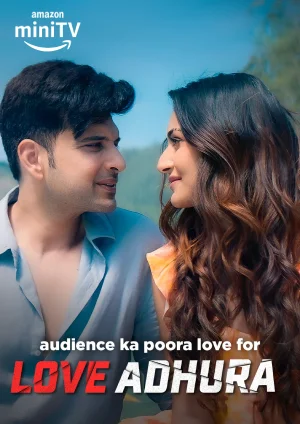 ✅ Download Love Adhura (2024) Season 1 Hindi WEB Series Complete All Episodes Available in 480p & 720p & 1080p qualities. This AMZN WEB Series is based on...