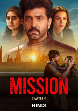 ✅ Download Mission Chapter 1 (2024) WEB-DL Full Movie Dual Audio 480p & 720p & 1080p Qualities. This is a Action, Thriller based movie. This movie is...