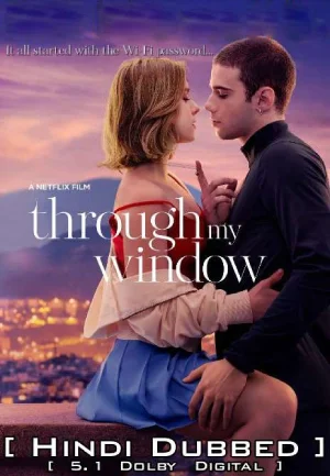 ✅ Download Netflix Through My Window (2022) Full Movie (Hindi-English) 480p & 720p & 1080p Qualities. This is a Hollywood movie and Available in 480p in ,...