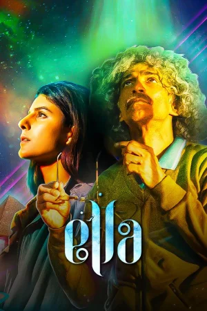 Download Ella (2024) Hindi Full Movie WEB-DL 480p [300MB] | 720p [750MB] | 1080p [1.7GB] - HDMoviesHub