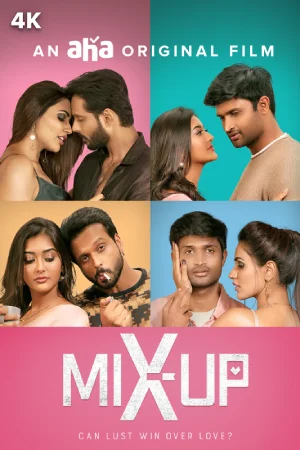 Download Mix Up (2024) WEB-DL Dual Audio [Hindi ORG. + Tamil] Full Movie 480p [350MB] | 720p [850MB] | 1080p [1.6GB] | 2160p [2.3GB] - HDMoviesHub