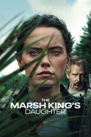 ✅Download The Marsh King's Daughter (2023) BluRay Full Movie Dual Audio 480p & 720p & 1080p Qualities. This is a Hollywood movie and Available in 480p in ,...