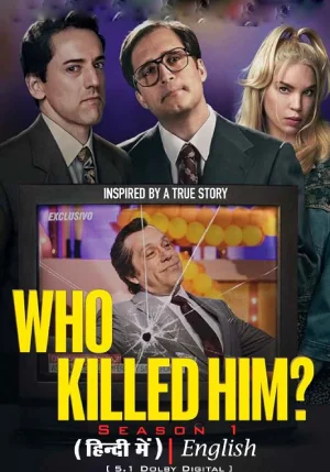 Download WHO KILLED HIM? (2024) Season 1 [Ep 01-02 Added] Amazon Original Series Dual-Audio {Hindi-English} 480p | 720p | 1080p WEB-DL