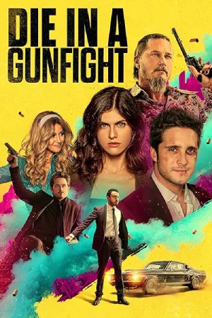 ✅Download Die in a Gunfight (2021) BluRay Multi Audio Full Movie. This is a Hollywood movie and available in 1080p & 720p & 480p qualities. This is one of...