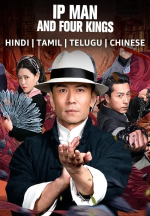 ✅Download IP Man And Four Kings (2021) WEB-DL Full Movie Multi Audio {Hindi + Tamil + Telugu} 480p & 720p & 1080p Qualities. This is a Chinese Hindi Dubbed...