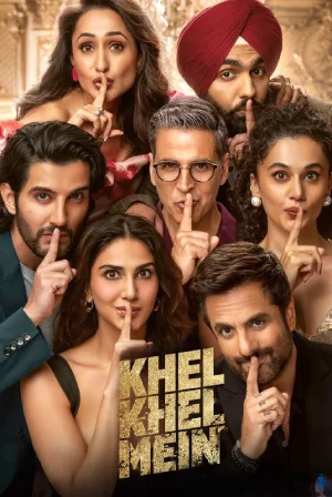 Khel Khel Mein (2024) NF WEB-DL {Hindi DD5.1} Full Movie 480p [420MB] | 720p [1.3GB] | 1080p [2.2GB]