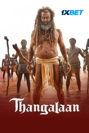 Thangalaan (2024) Hindi {ORG Line} Full Movie HDTS 480p [450MB] | 720p [1.1GB] | 1080p [2.3GB]